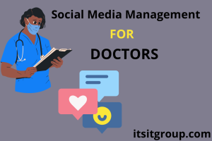 Social media management for doctors